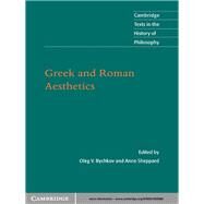Greek and Roman Aesthetics by Edited and translated by Oleg V. Bychkov , Anne  Sheppard, 9780521839280