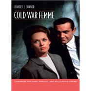 Cold War Femme by Corber, Robert J., 9780822349280