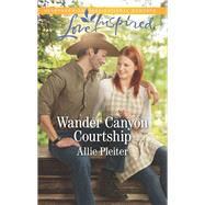 Wander Canyon Courtship by Pleiter, Allie, 9781335479280