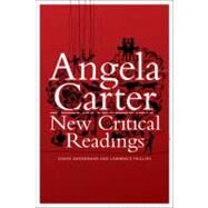 Angela Carter: New Critical Readings by Andermahr, Sonya; Phillips, Lawrence, 9781441169280