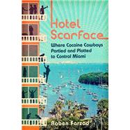 Hotel Scarface by Farzad, Roben, 9781592409280