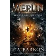 Shadows on the Stars : Book 10 by Barron, T. A., 9780142419281
