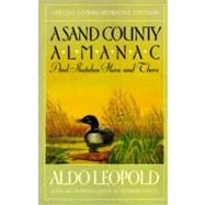 A Sand County Almanac And Sketches Here and There by Leopold, Aldo; Schwartz, Charles W.; Finch, Robert, 9780195059281