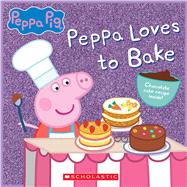 Peppa Loves to Bake (Peppa Pig) by Unknown, 9781338819281