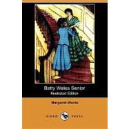 Betty Wales Senior by Warde, Margaret; Nagel, Eva M., 9781409959281