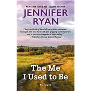 The Me I Used to Be by Ryan, Jennifer, 9781432869281