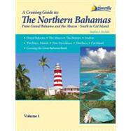 The Northern Bahamas Cruising Guide: From Grand Bahama and the Abacos South to Cat Island by Pavlidis, Stephen J., 9781892399281