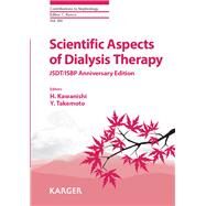 Scientific Aspects of Dialysis Therapy: Jsdt/Isbp by Kawanishi, H., 9783318059281