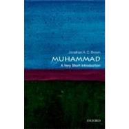 Muhammad: A Very Short Introduction by Brown, Jonathan A.C., 9780199559282