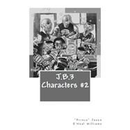 J.b.3 Characters by Williams, Jason O'Neal, 9781502529282
