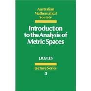 Introduction to the Analysis of Metric Spaces by John R. Giles, 9780521359283