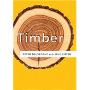 Timber by Dauvergne, Peter; Lister, Jane, 9780745649283