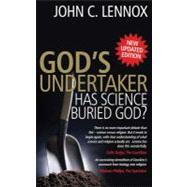 God's Undertaker: Has Science Buried God? by Lennox, John C., 9780745959283