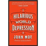The Hilarious World of Depression by Moe, John, 9781250209283