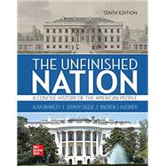 Looseleaf for The Unfinished Nation: A Concise History of the American People Volume 1 by Brinkley, Alan; Giggie, John; Huebner, Andrew, 9781264309283