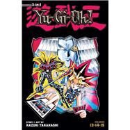 Yu-Gi-Oh! (3-in-1 Edition), Vol. 5 Includes Vols. 13, 14 & 15 by Takahashi, Kazuki, 9781421579283