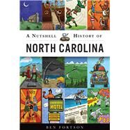 A Nutshell History of North Carolina by Fortson, Ben, 9781467119283