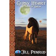 Gypsy Heart by Penrod, Jill; Warford, Debi, 9781500609283