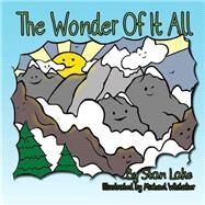 The Wonder of It All by Lake, Stan; Whitaker, Michael, 9781502829283