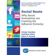 Social Roots by Gordon, Cindy; Weir, Andrew; Girard, John P., 9781606499283