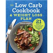 The Low Carb Cookbook & Weight Loss Plan by Ellgen, Pamela, 9781623159283
