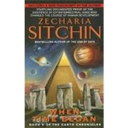 When Time Began: Book 5 of the Earth Chronicles by SITCHIN ZECHARIA, 9780061379284