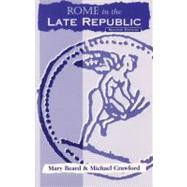 Rome in the Late Republic by Beard, Mary; Crawford, Michael, 9780715629284
