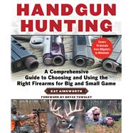 Handgun Hunting by Ainsworth, Kat; Towsley, Bryce M., 9781510739284