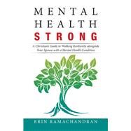 Mental Health Strong by Ramachandran, Erin, 9781532069284