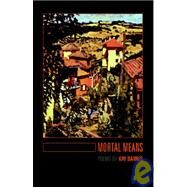 Mortal Means by Barnes, Kay, 9781932339284
