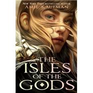 The Isles of the Gods by Kaufman, Amie, 9780593479285
