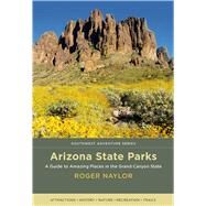 Arizona State Parks by Naylor, Roger, 9780826359285