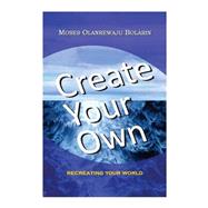 Create Your Own by Bolarin, Olanrewaju Moses, 9781502739285
