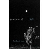 Provinces of Night by GAY, WILLIAM, 9780385499286