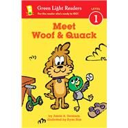 Meet Woof & Quack by Swenson, Jamie A.; Sias, Ryan, 9780544959286