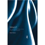 Getting to 67: The Post-Cold War Politics of Arms Control Treaty Ratification by Homan; Patrick, 9781138959286