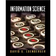 Information Science by Luenberger, David G., 9781400829286