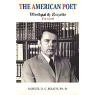 The American Poet: Weedpatch Gazette by Heath, Samuel, 9781440119286