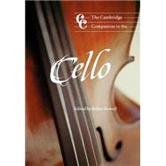 The Cambridge Companion to the Cello by Edited by Robin Stowell, 9780521629287