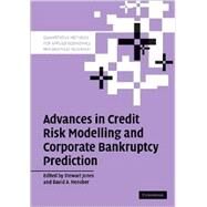 Advances in Credit Risk Modelling and Corporate Bankruptcy Prediction by Edited by Stewart Jones , David A. Hensher, 9780521869287