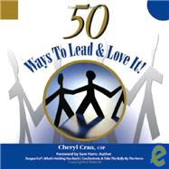 50 Ways to Lead And Love It by Cran, Cheryl, 9781412009287