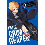 I'm the Grim Reaper, Vol. 2 by Unknown, 9781974749287