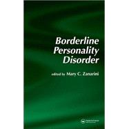 Borderline Personality Disorder by Zanarini; Mary C., 9780824729288