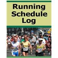 Running Schedule Log by Robinson, Frances P., 9781503179288