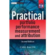 Practical Portfolio Performance Measurement and Attribution by Bacon, Carl R., 9780470059289