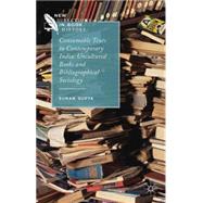 Consumable Texts in Contemporary India Uncultured Books and Bibliographical Sociology by Gupta, Suman, 9781137489289