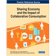 Sharing Economy and the Impact of Collaborative Consumption by De Luna, Iviane Ramos; Fit-bertran, ngels; Llads-masllorens, Josep; Libana-cabanillas, Francisco, 9781522599289