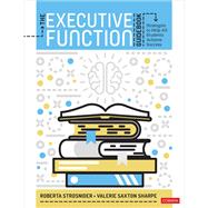 The Executive Function Guidebook by Strosnider, Roberta; Sharpe, Valerie Saxton, 9781544379289
