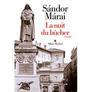 La Nuit du bcher by Sndor Mrai, 9782226319289