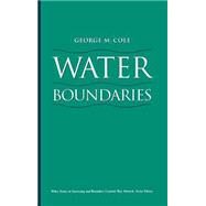 Water Boundaries by Cole, George M., 9780471179290